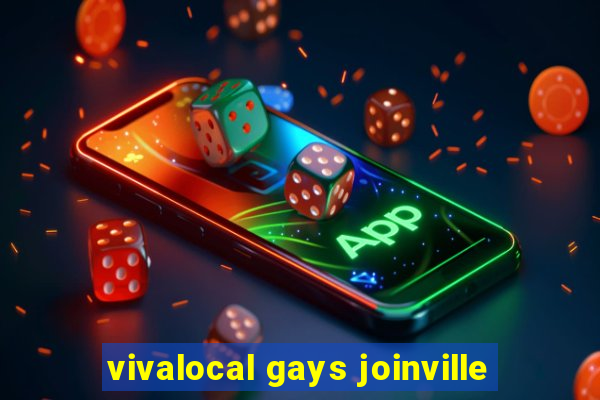 vivalocal gays joinville